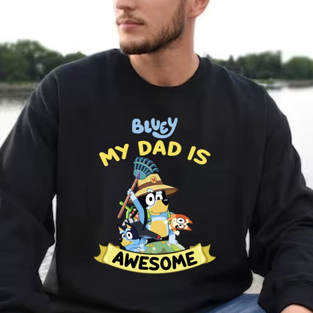 Bluey My Dad Is Awesome Funny Dad T-shirt