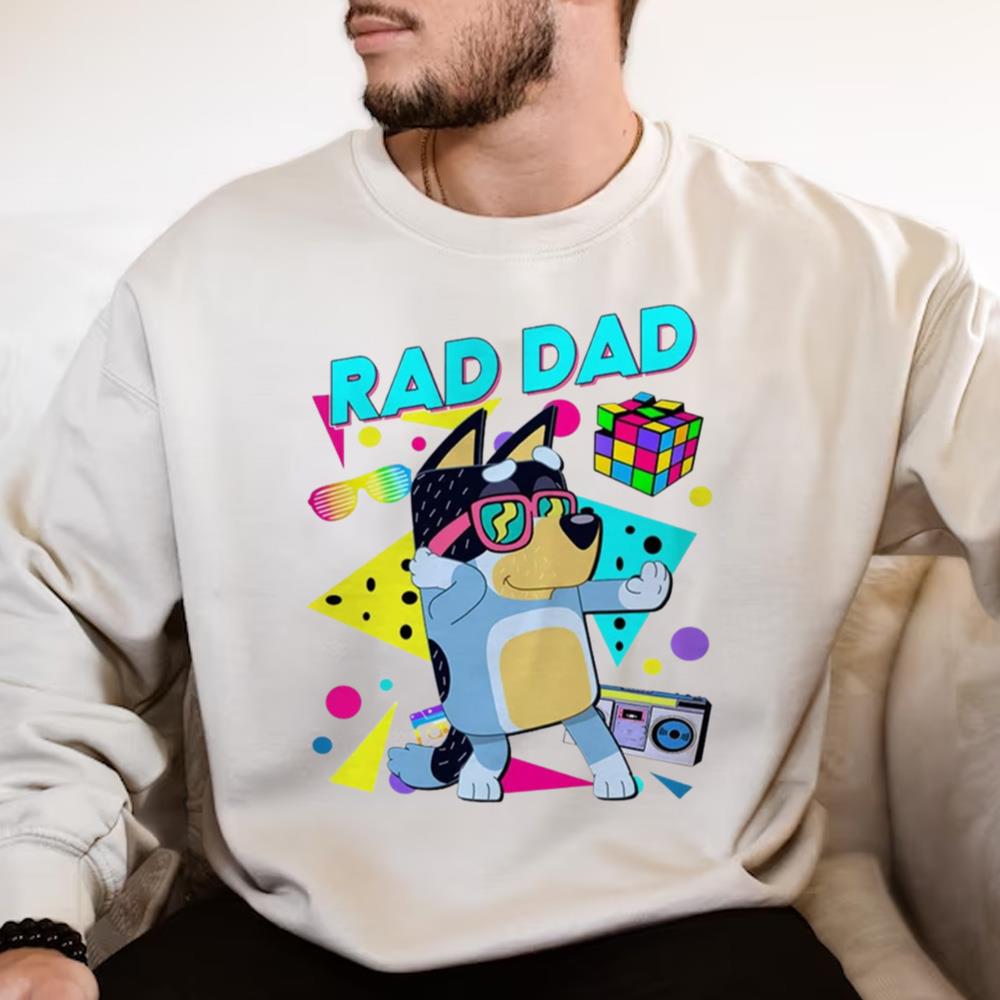 Bluey Rad Dad Shirt, Bluey And Bandit T-shirt, Birthday Gift