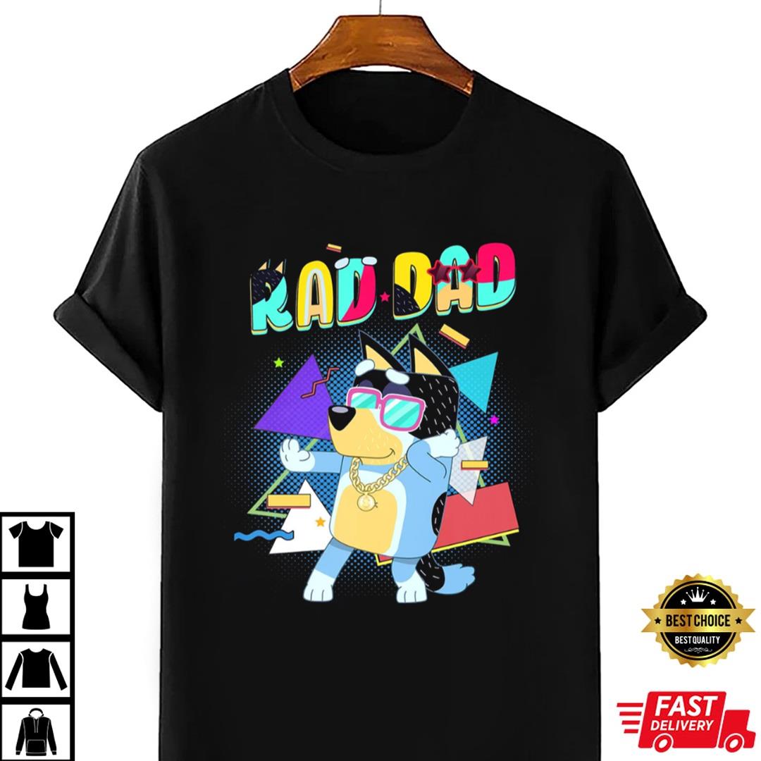 Bluey Rad Dad Shirt, Bluey Dad Shirt, Bluey Family Shirt, Shirt For Dad