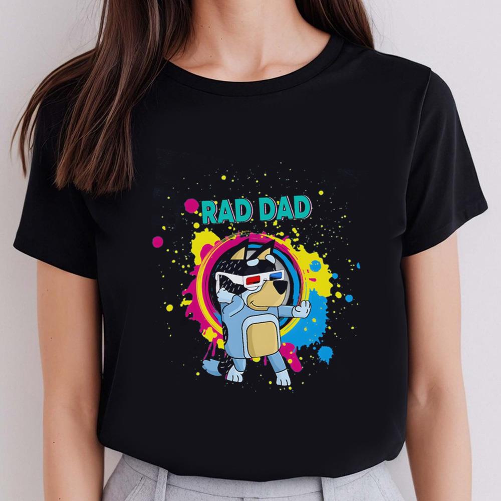 Bluey Rad Dad T-shirt, Bluey And Bandit T Shirt, Bluey Shirt, Bandit Shirt