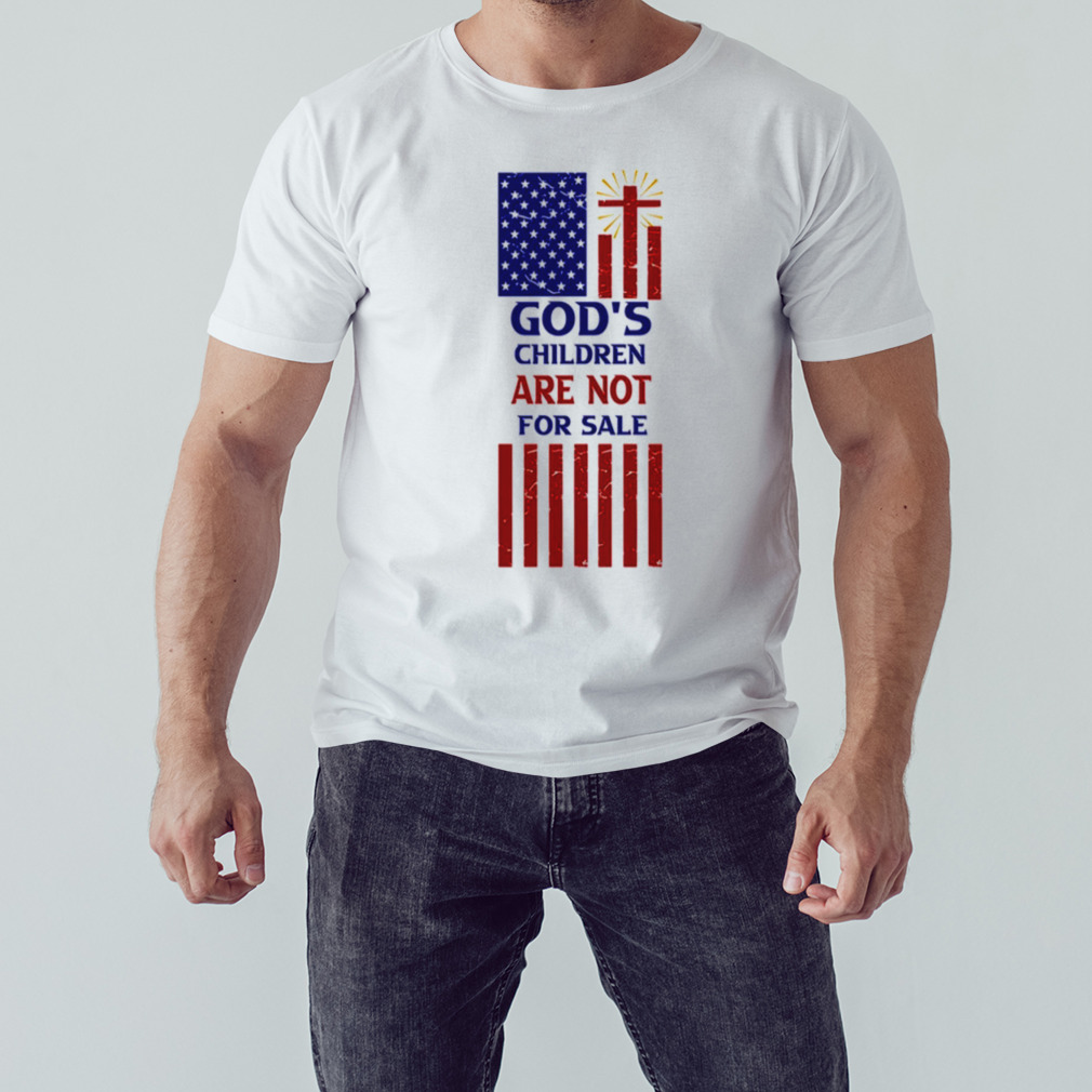 God’s Children Are Not For Sale Shirt 1 Unisex shirt
