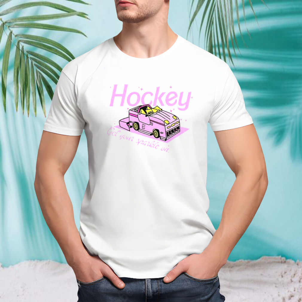 Hockey get your sparkle on shirt