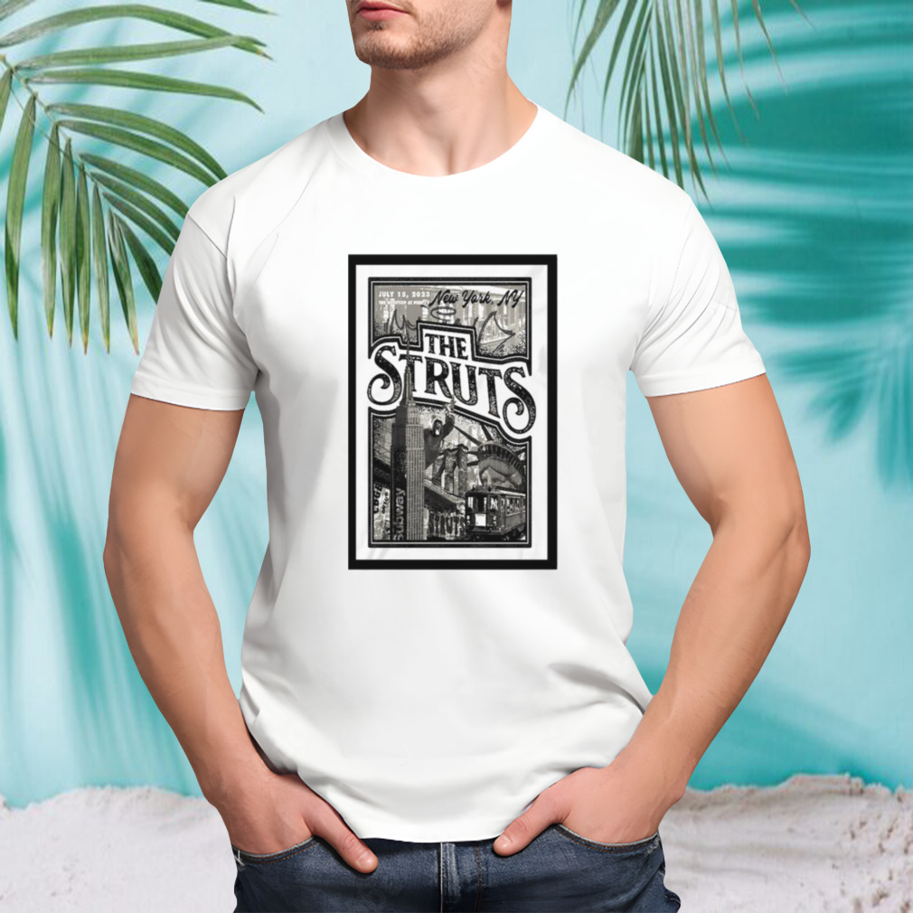 July 15 The Struts New York, Ny Tour 2023 Poster Shirt