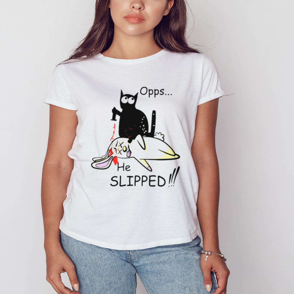 Opps he slipped black cat shirt 2 Women's shirt