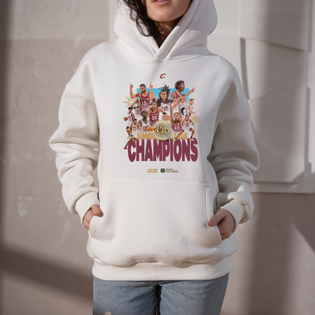 Your Cleveland Cavaliers Are NBA Summer League Champions Let Them Know T-Shirt 5 Hoodie