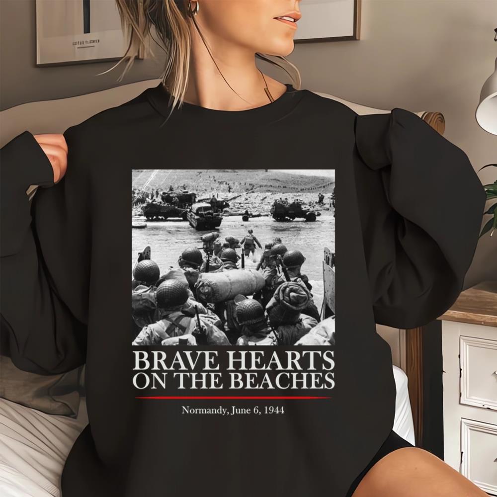 Brave Hearts On The Beaches WW2 D-day T-Shirt