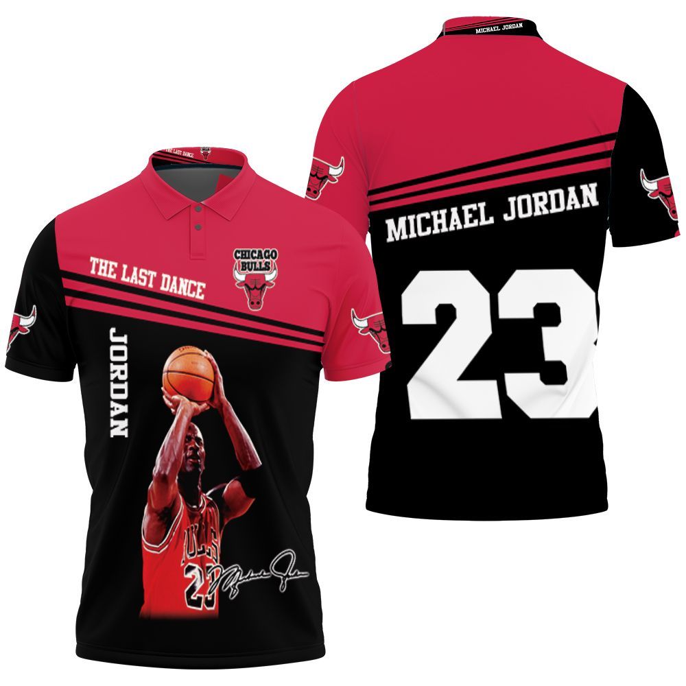 Michael Jordan The Last Dance Chicago Bulls Signed For Fan T-shirt 3d Polo Shirt All Over Print Shirt 3d T-shirt