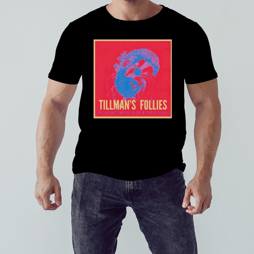 Tillman's Follies Shirt - Limotees