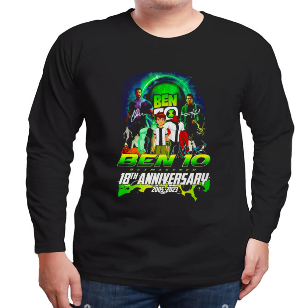 Ben 10 Reimagined 18th Anniversary 2005 2023 Shirt 3 Longsleeve tshirt