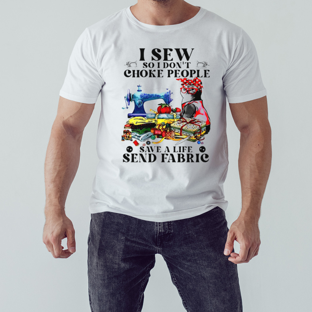 Cat i sew so i don’t choke people save a life send fabric shirt 1 Unisex shirt