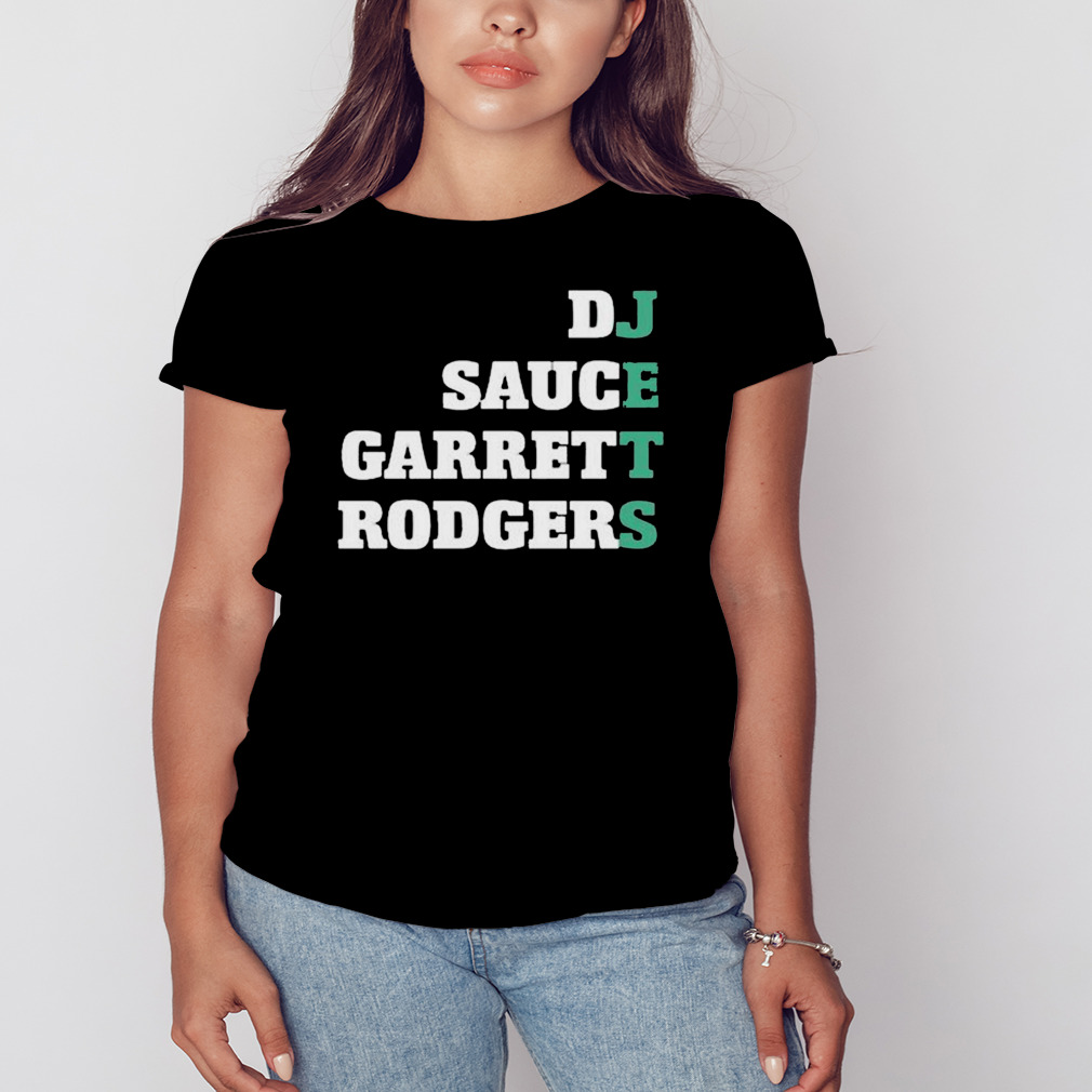 Jets DJ sauce Garrett Rodgers shirt - Limotees