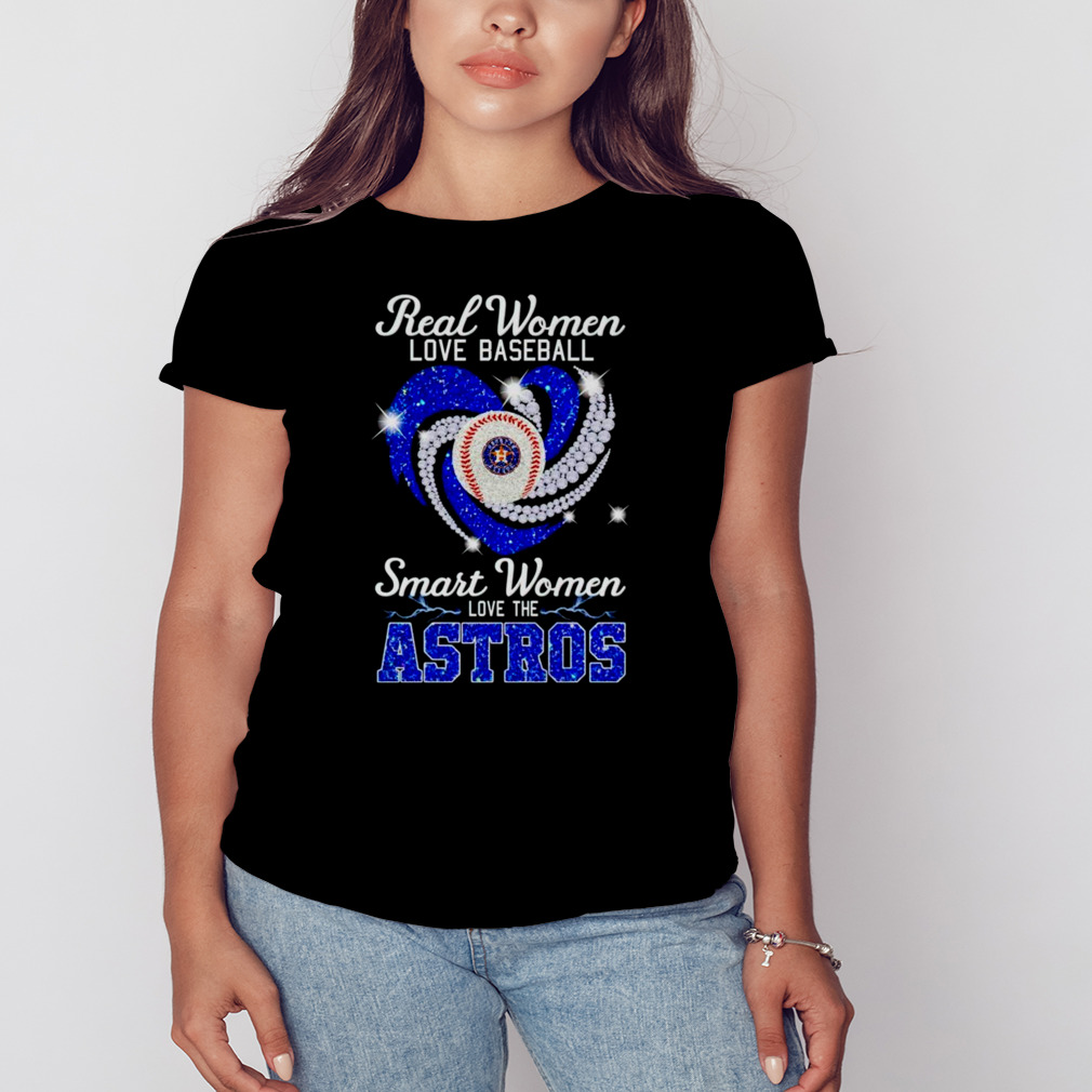 Astros Shirt Womens Real Women Love Baseball Smart Women Love The