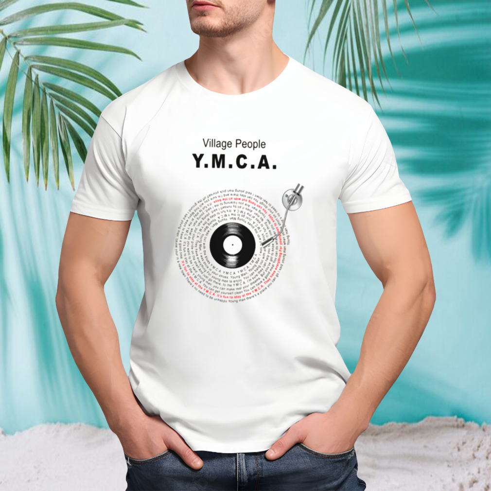 It’s Fun To Say At The Ymca Village People shirt