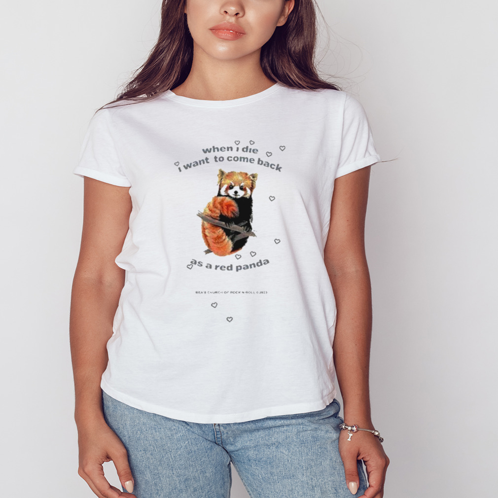 When I Die I Want To Come Back As A Red Panda Shirt 2 Women's shirt