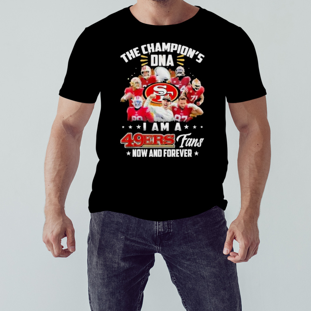 Official the Champion's DNA 49ERS Fans Shirt, hoodie, sweater