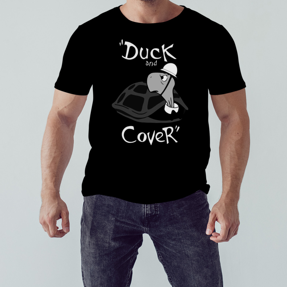 Duck And Cover Vintage Nuclear Attack shirt