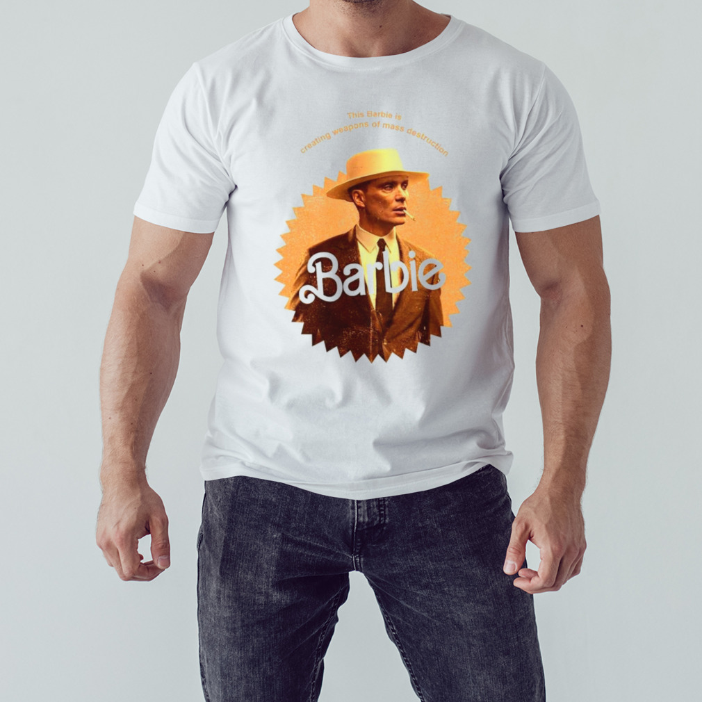 This Barbie Is Creating Weapons Of Mas Destruction shirt