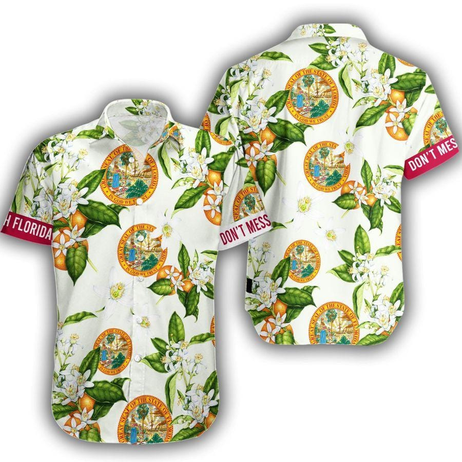 Hawaiian Aloha Shirts Dont Mess With Florida