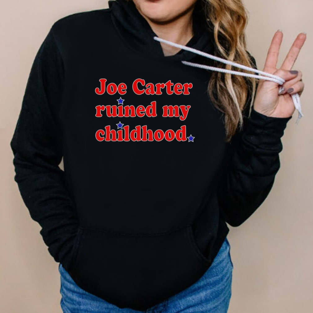 Joe Carter Ruined My Childhood Shirt