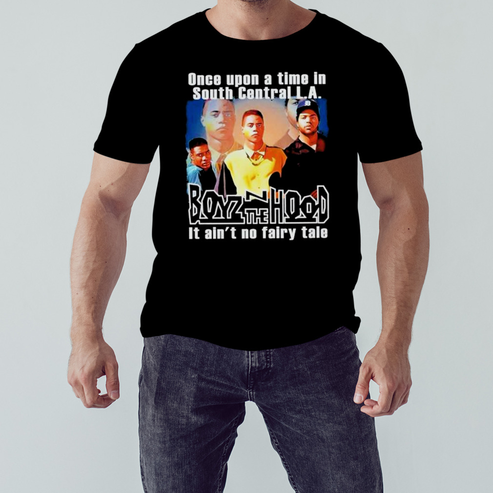 Once Upon A Time In South Central LA Boyz N The Hood T-Shirt