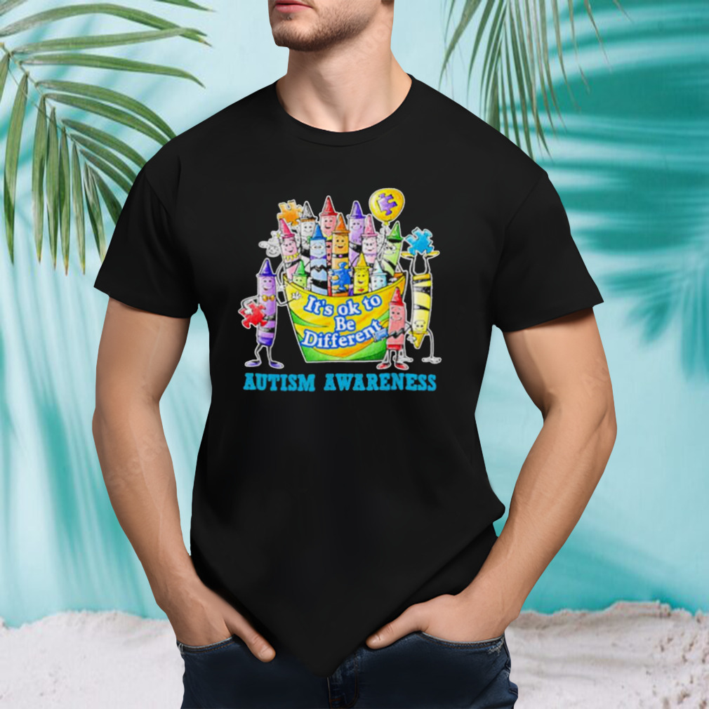 Autism Awareness Crayons its ok to be different shirt