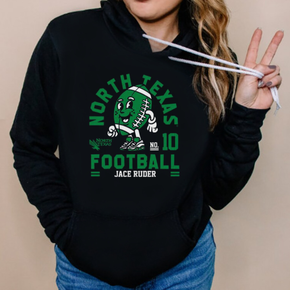 North Texas Mean Jace Ruder 2023 NCAA Football shirt 5 Hoodies
