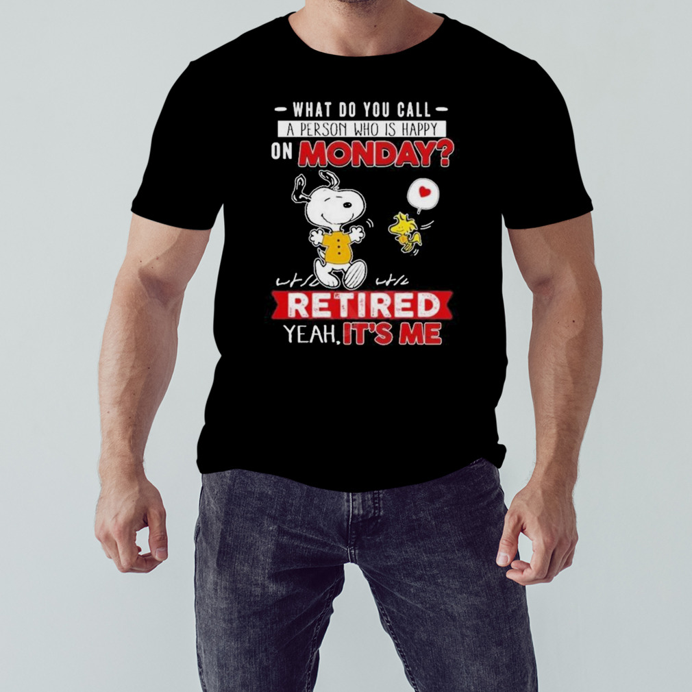 Snoopy And Woodstock What Do You Call A Person Who Is Happy On Monday Shirt 1 Unisex tshirt