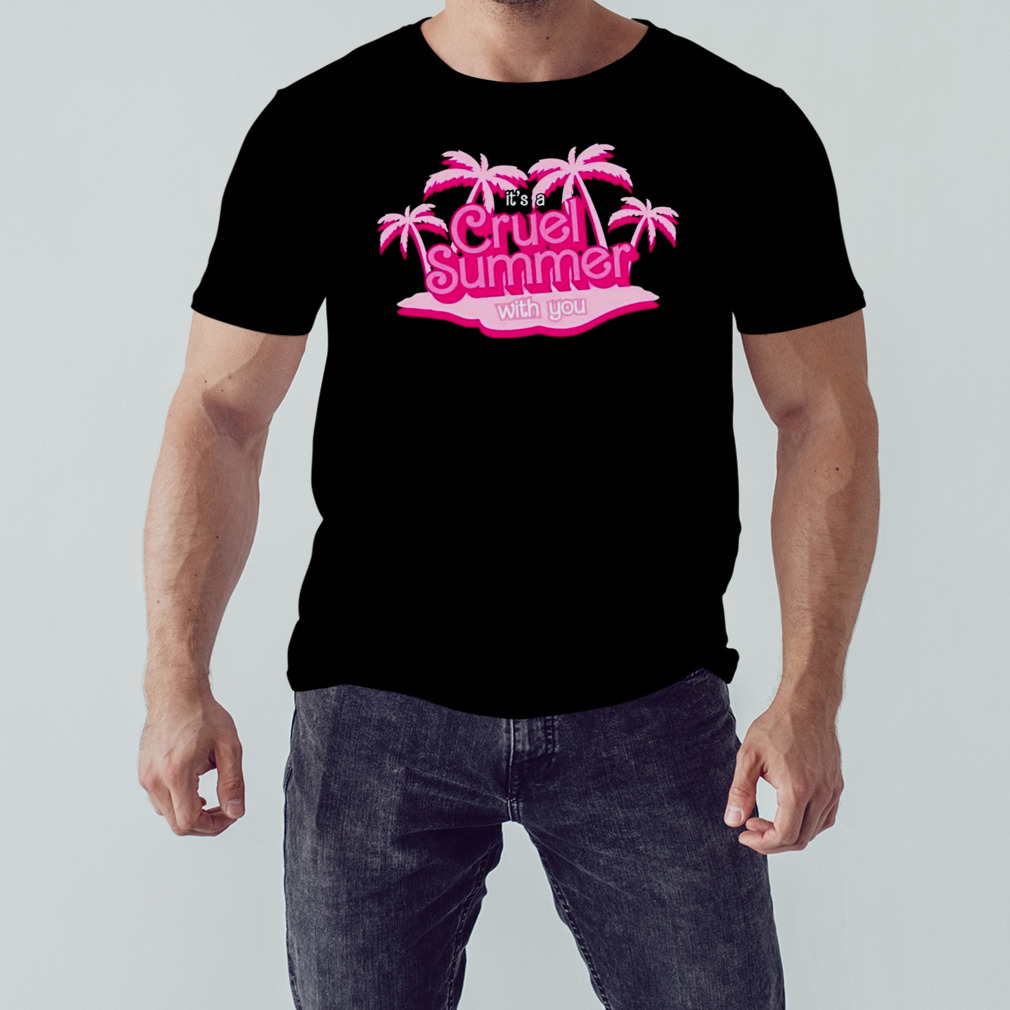 it’s A Cruel Summer With You Shirt 1 Unisex tshirt