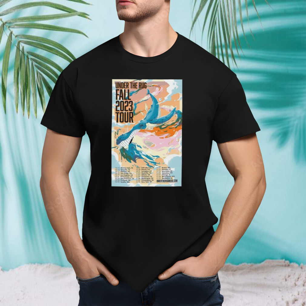 under The Rug Fall Tour 2023 Dec 13-Nov 19 Poster Shirt
