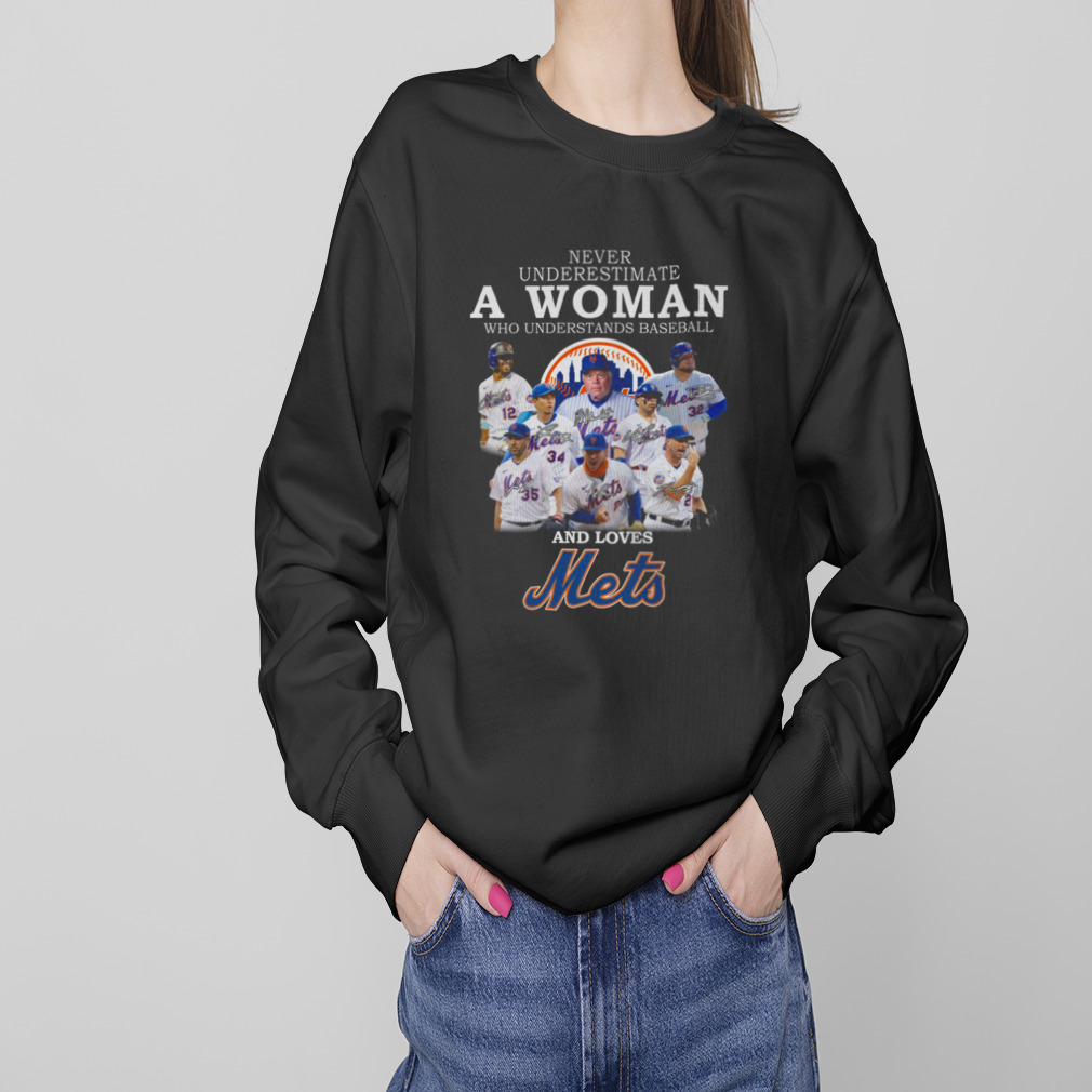 Never Underestimate A Woman Who Understands Baseball And Loves Mets T Shirt  - Growkoc