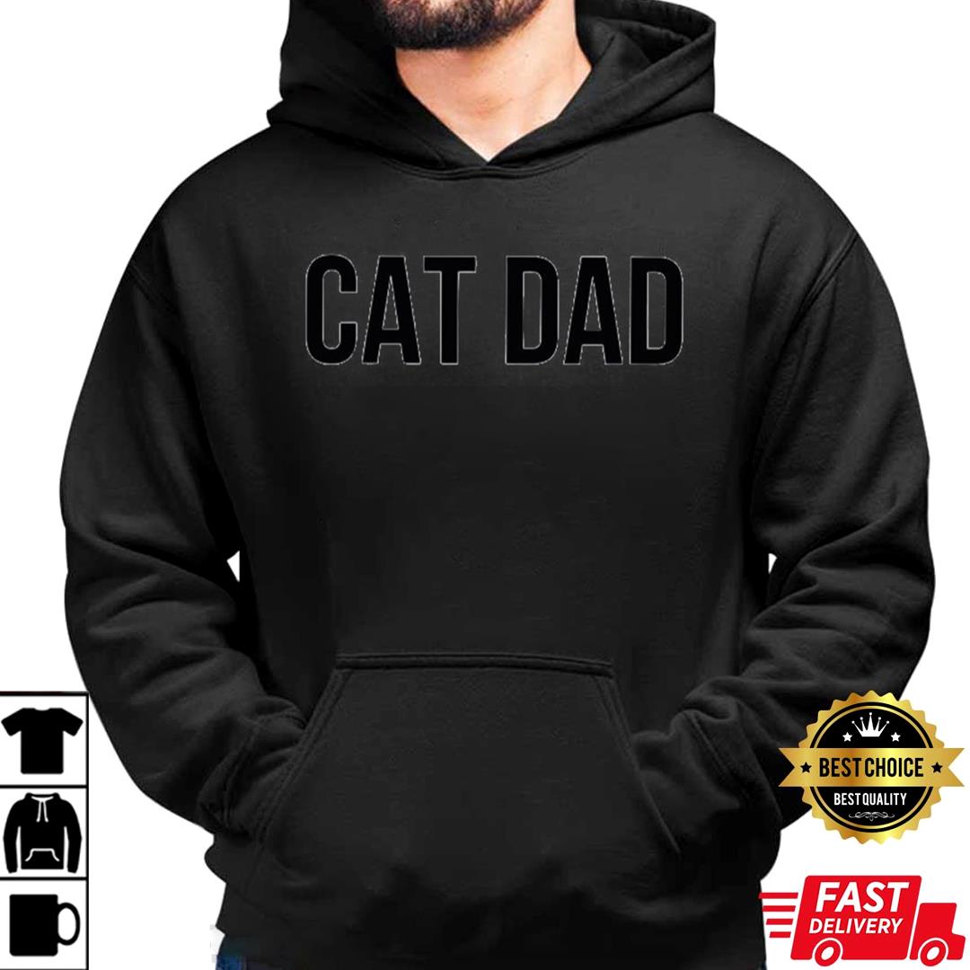 Cat Dad T-Shirt, Fathers Day Gift, Gifts For Dad, Cat Lover Tee