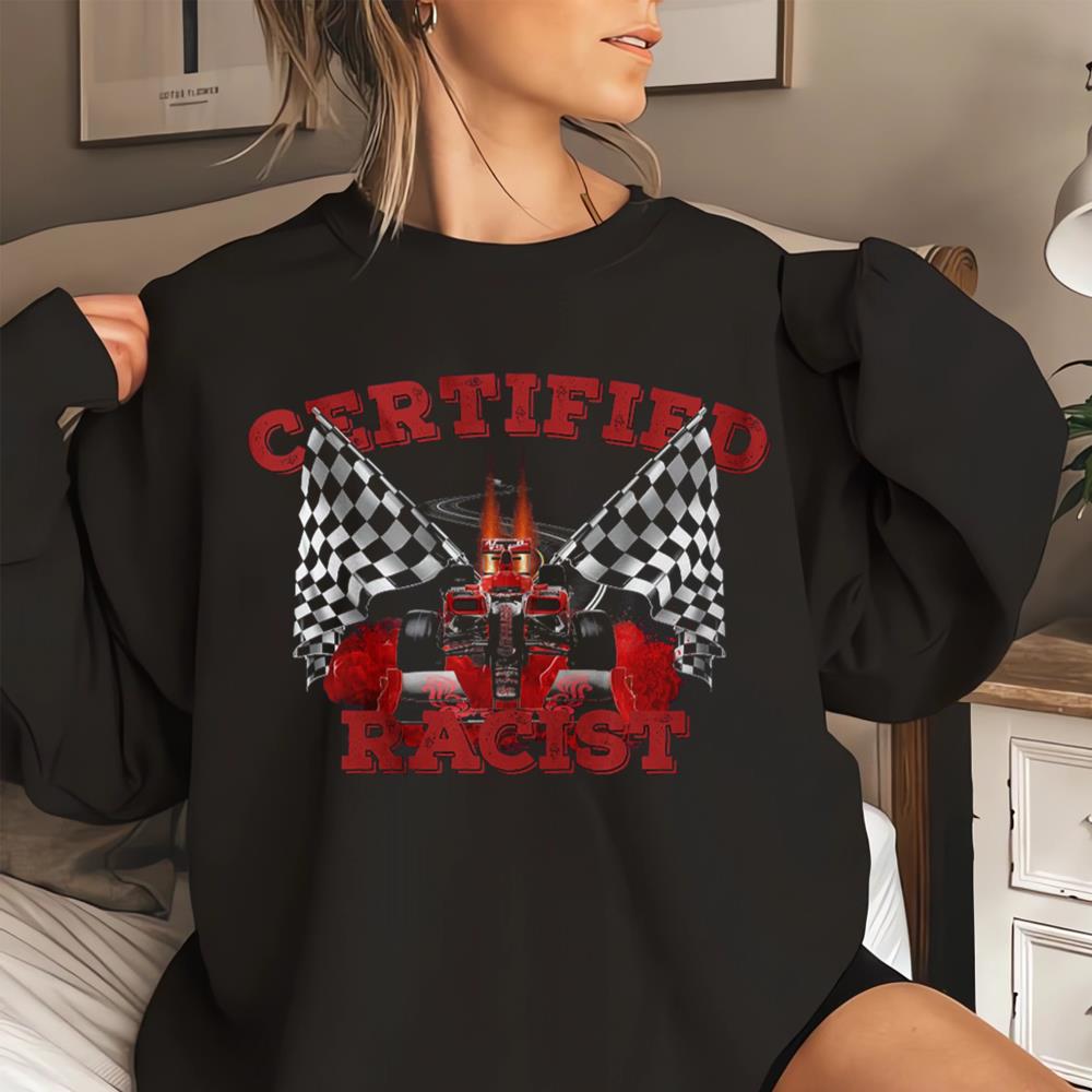 Certified Racist Funny Meme Gift TShirt For Men, Professional Racist Fun Quotes T Shirt