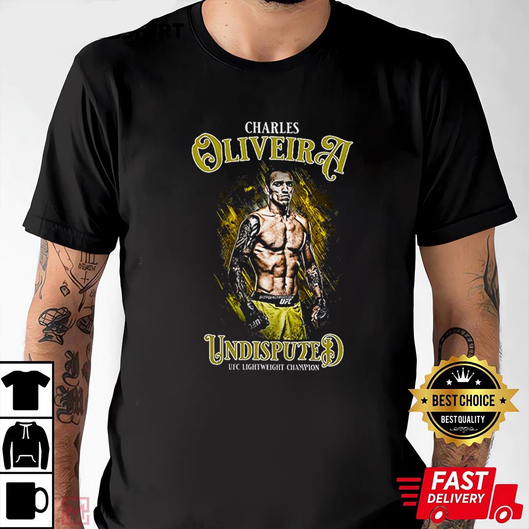 Charles Oliveira Undisputed UFC Lightweight Champion T-shirt