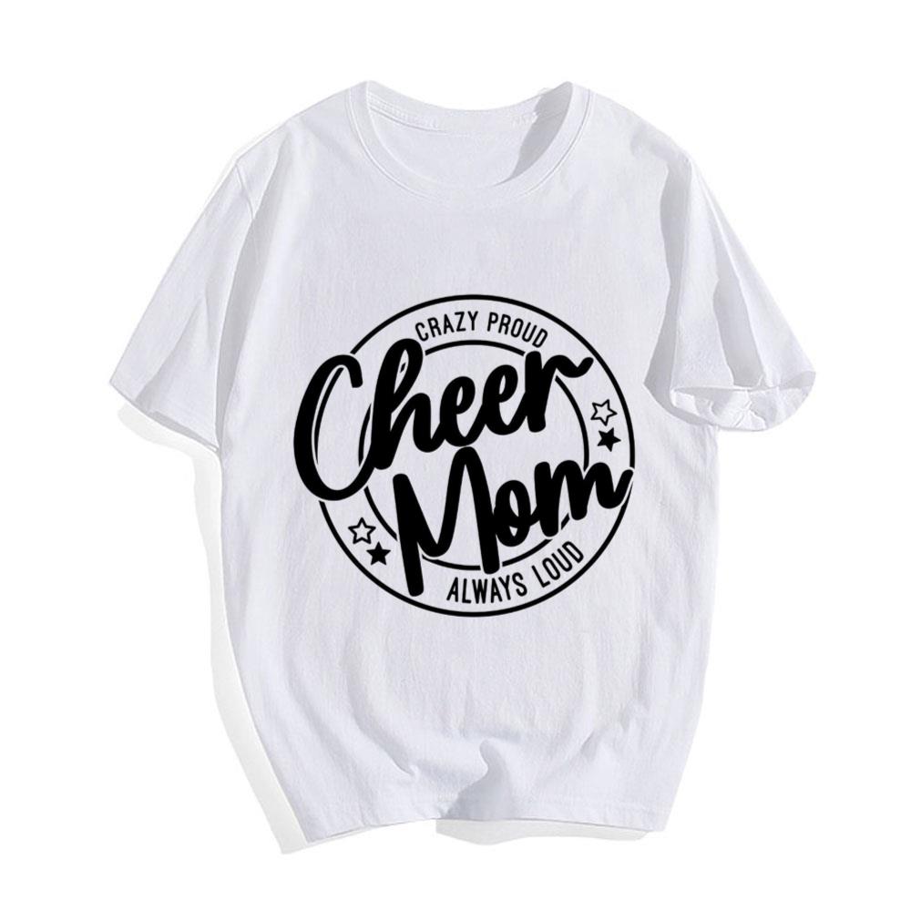 Cheer Mama Cheer Mom Proud Always Loud T-Shirt