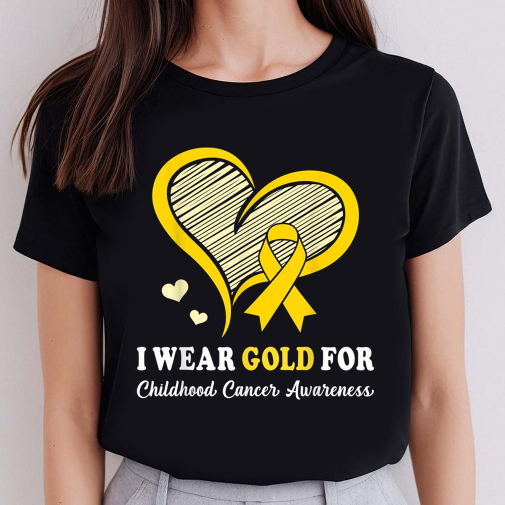 Childhood Cancer Awareness Shirt I Wear Gold For Childhood Cancer Hope and Support Cute Heart