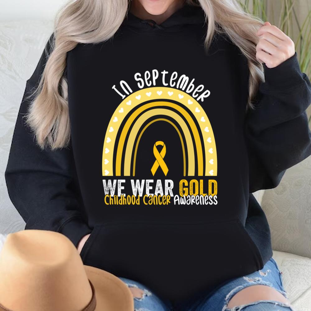 Childhood Cancer Awareness Shirt In September We Wear Gold Rainbow
