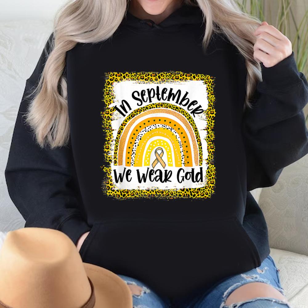 Childhood Cancer Awareness Shirt In September We Wear Gold Rainbow Awareness
