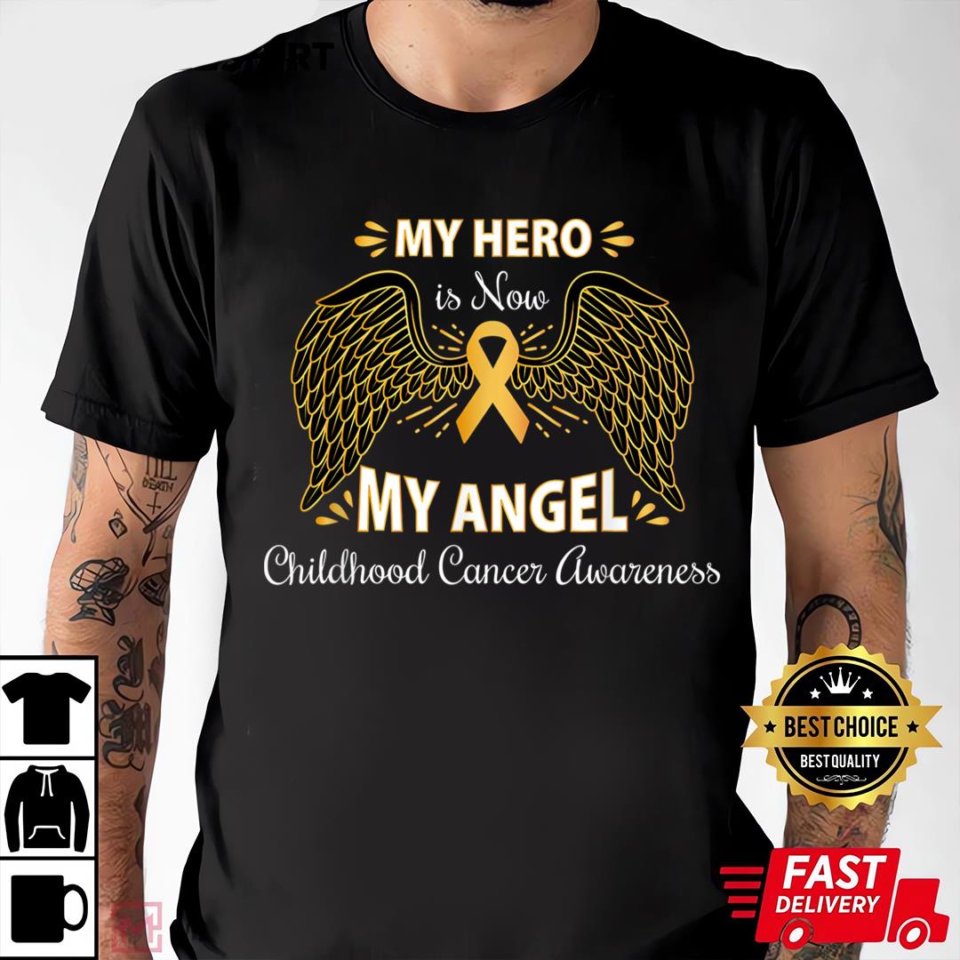 Childhood Cancer Awareness Shirt My Hero Is Now My Angel