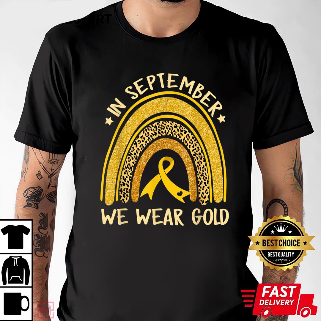Childhood Cancer Awareness Shirts In September We Wear Gold Childhood Cancer Awareness Rainbow