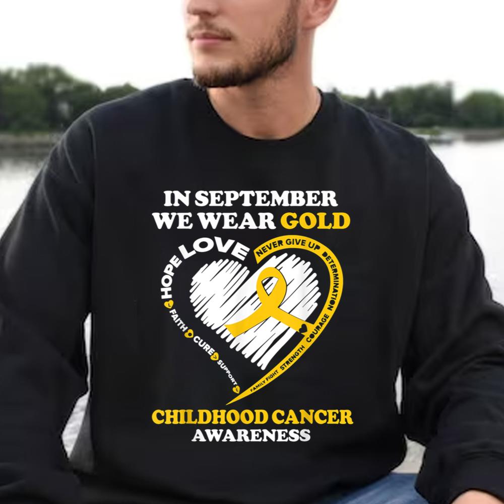 Childhood Cancer Awareness Shirts In September We Wear Gold