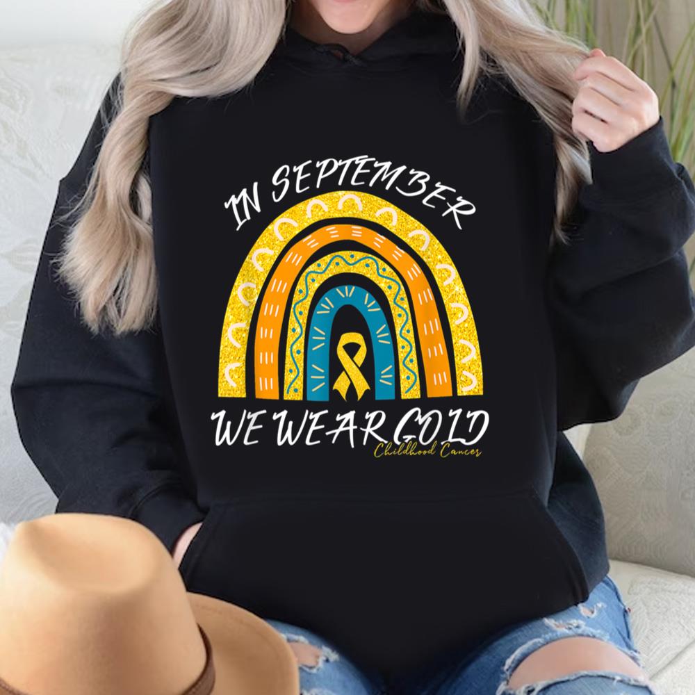 Childhood Cancer Awareness Shirts In September We Wear Rainbow