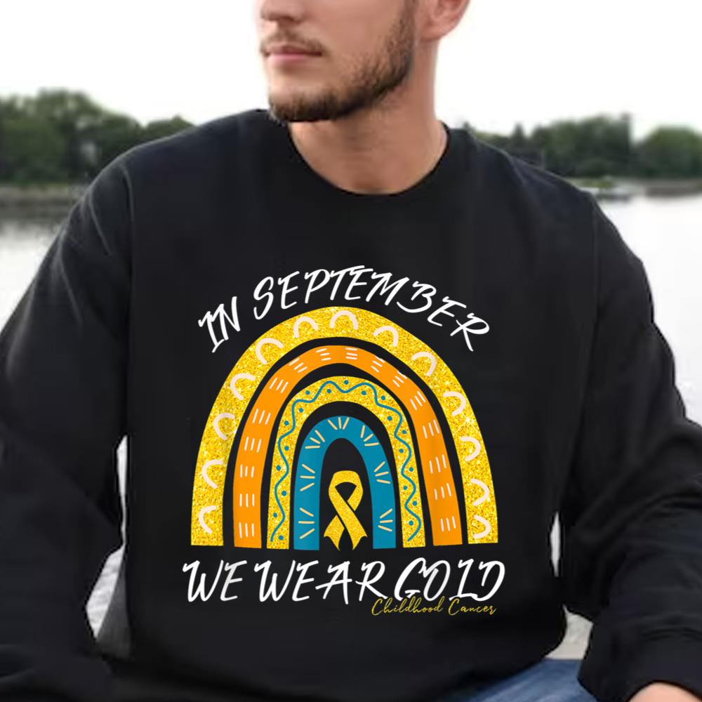 Childhood Cancer Awareness Shirts In September We Wear Rainbow