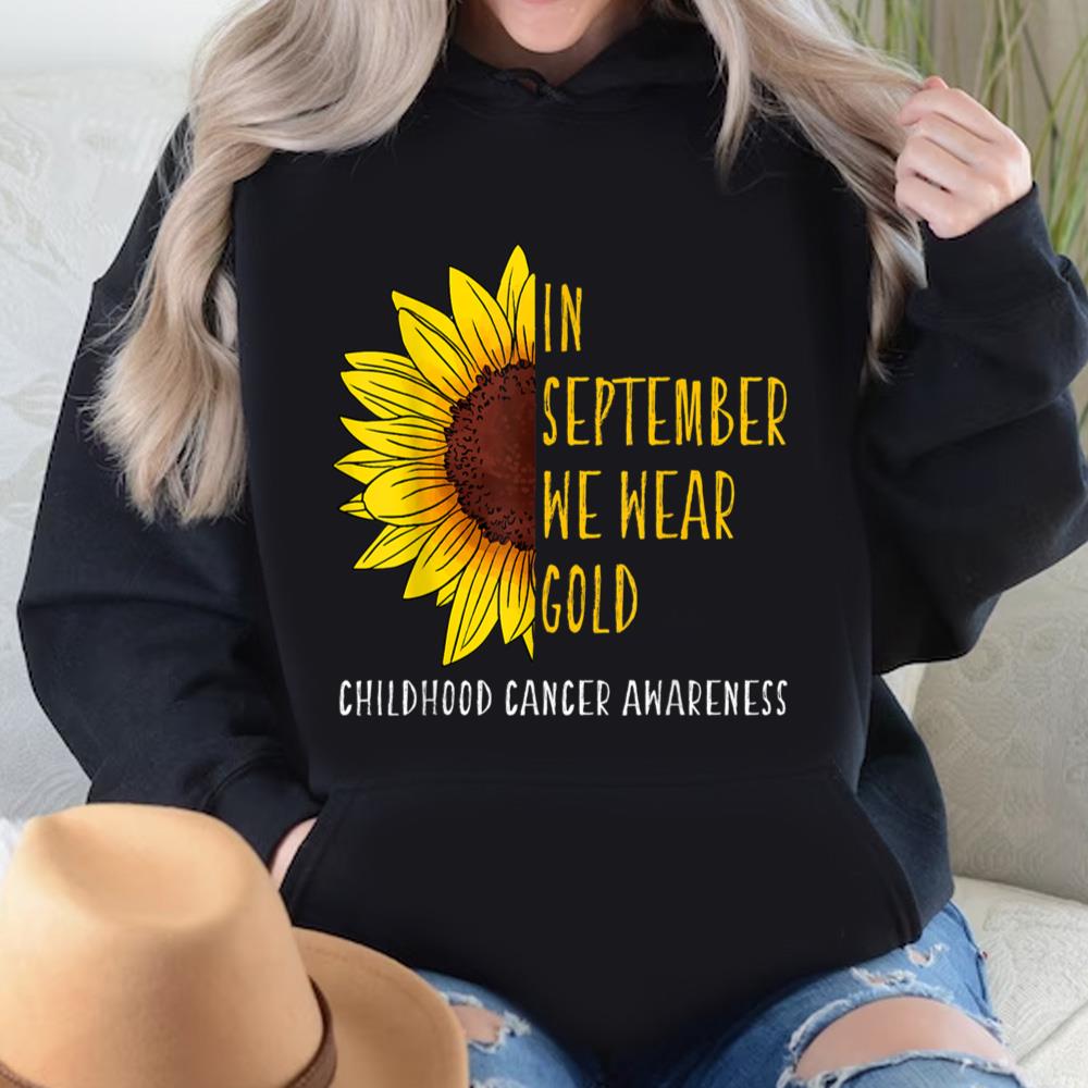 Childhood Cancer Awareness Shirts In September Wear Gold Sunflower