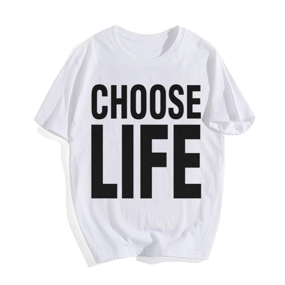 Choose Life T-Shirt