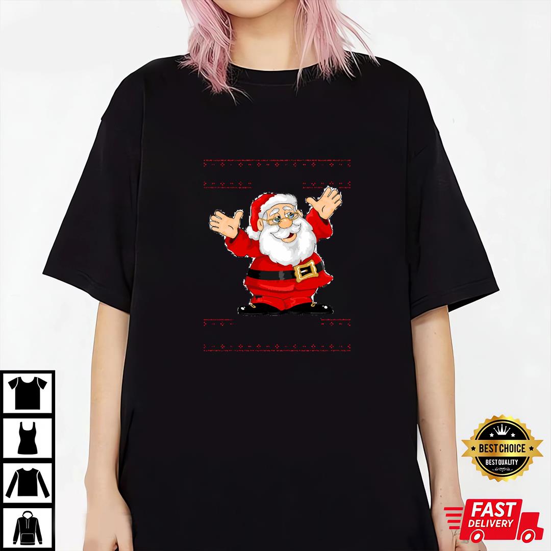 Christmas Santa Tell Me What You Want T-Shirt
