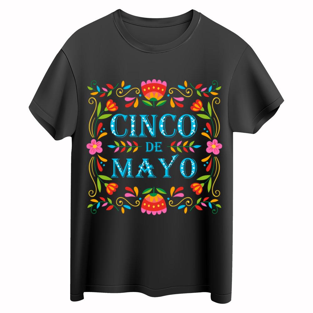 Cinco De Mayo Celebration Cinco De Mayo Tee Shirts