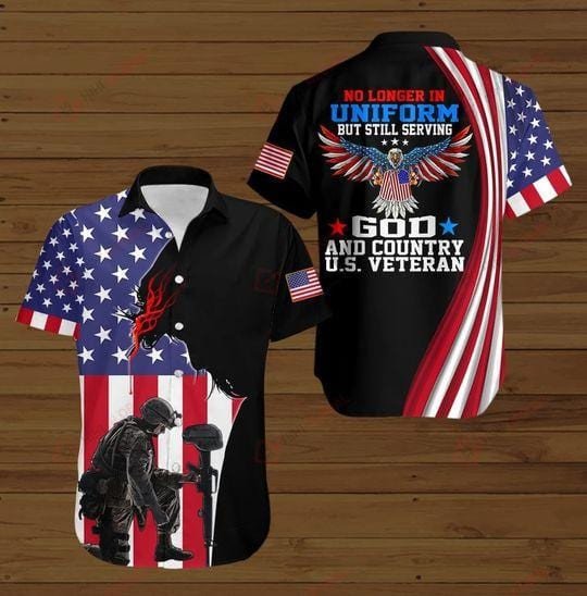 Us Army Veteran No Longer In Uniform But Still Serving God Hawaiian Aloha Shirts V