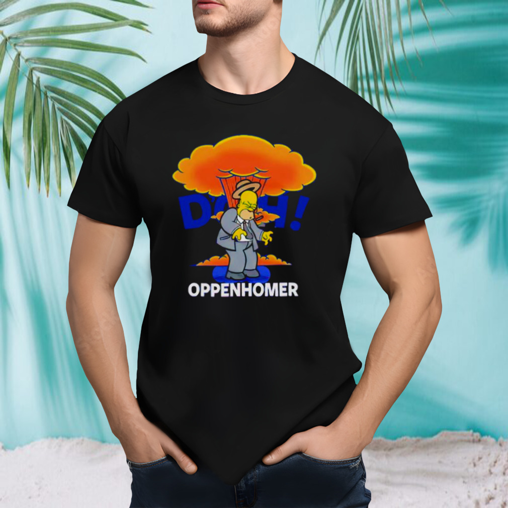 Oppenhomer Homer Simpson shirt