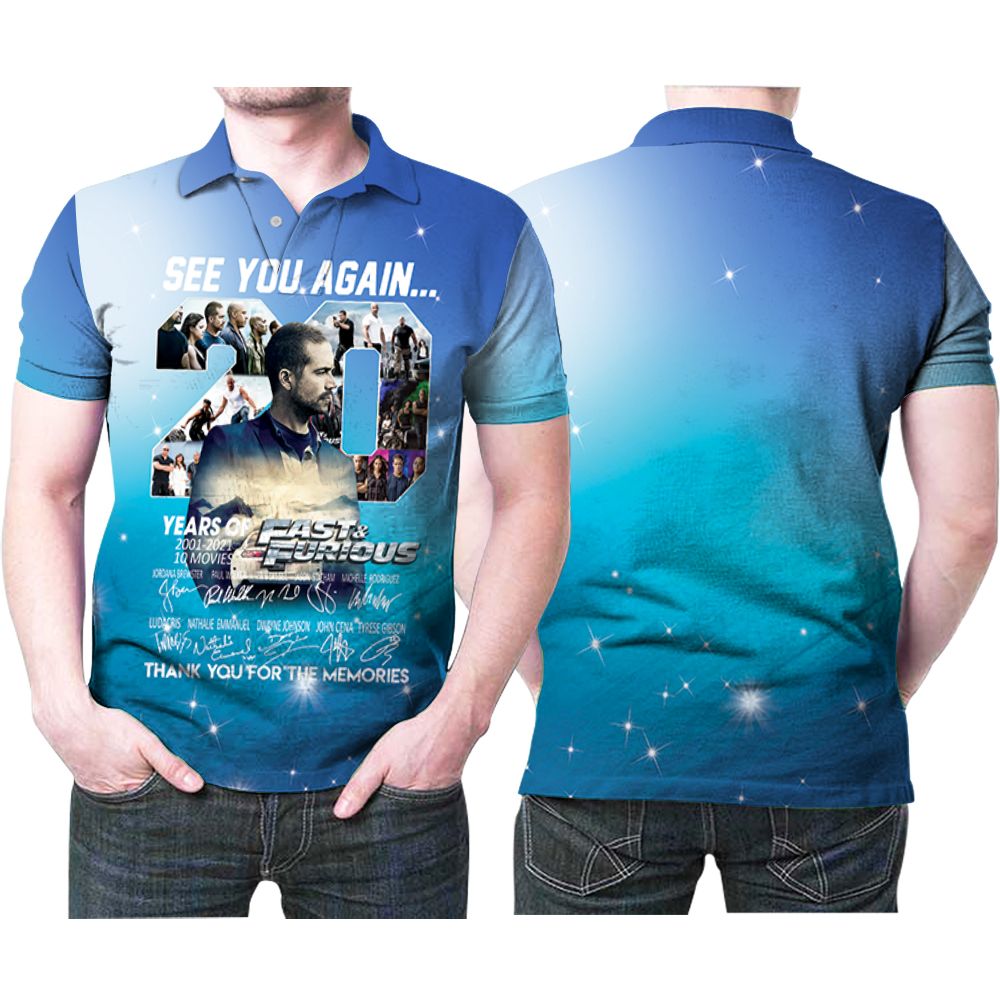 Fast And Furious Casts Signatures See You Again 20 Years Of Release Paul Walker Memorial 3d Designed For Fast And Furious Fan Polo Shirt
