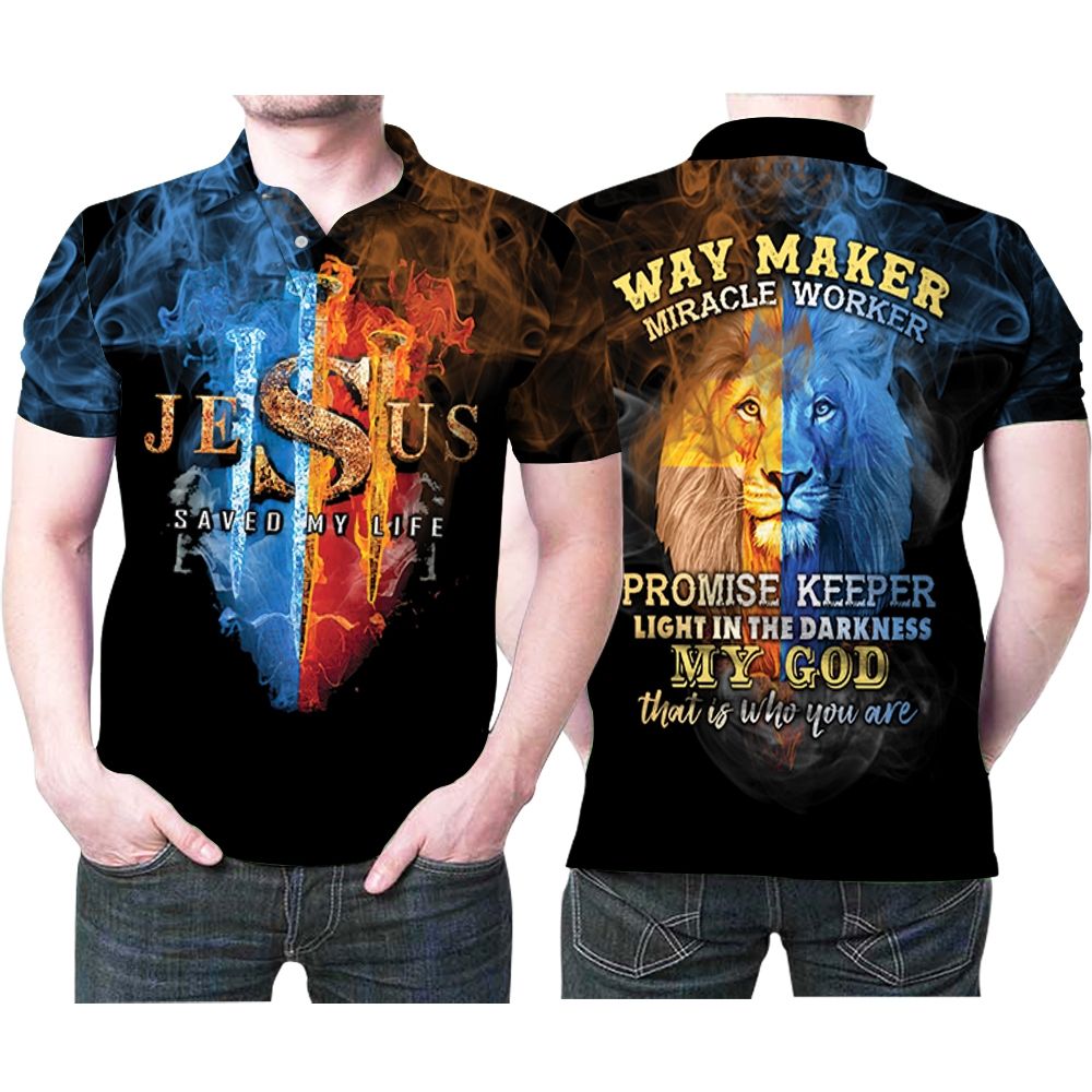 Jesus Save My Life Way Maker Miracle Worker Promi Polo Shirt All Over Print Shirt 3d T-shirt Jesus Save My Life Way Maker Miracle Worker Promi Polo Shirt All Over Print Shirt 3d T-shirt